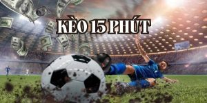 kèo 15 phút ảnh đại diện