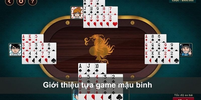 Giới thiệu game bài mậu binh cực hấp dẫn