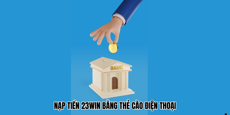 Nạp bằng thẻ cào điện thoại 