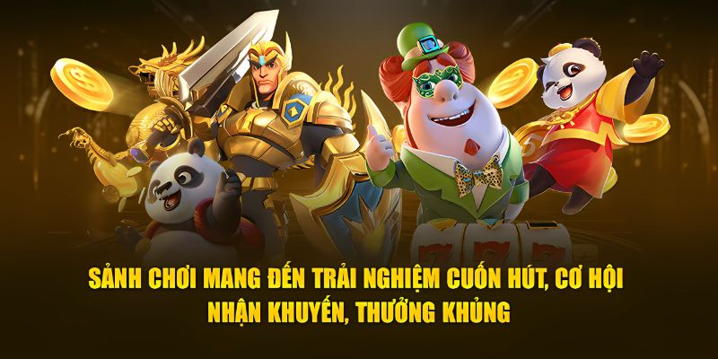 Thế mạnh tạo nên sức cuốn hút cho sảnh slot game JILI